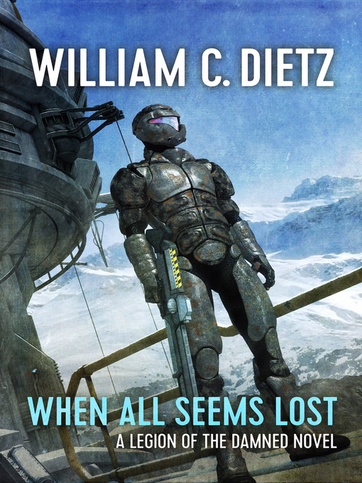 Title details for When All Seems Lost by William C. Dietz - Available